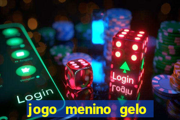 jogo menino gelo menina lava